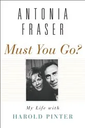 Book cover of Must You Go? by Antonia Fraser