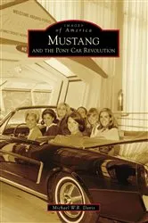 Book cover of Mustang and the Pony Car Revolution by Michael W. R. Davis
