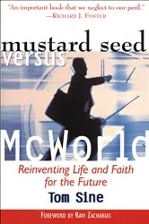 Book cover of Mustard Seed vs. McWorld by Tom Sine