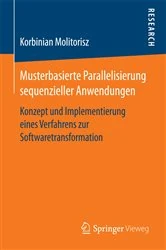 Book cover of Musterbasierte Parallelisierung sequenzieller Anwendungen by Korbinian Molitorisz