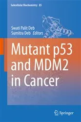 Book cover of Mutant p53 and MDM2 in Cancer by Swati Palit Deb