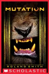 Book cover of Mutation (Cryptid Hunters, Book 4) by Roland Smith