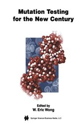 Book cover of Mutation Testing for the New Century by W. Eric Wong