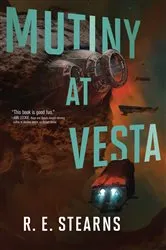 Book cover of Mutiny at Vesta by R. E. Stearns