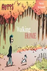 Book cover of Mutts: Walking Home by Patrick McDonnell