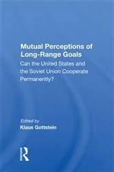 Book cover of Mutual Perceptions of Long-Range Goals by Klaus Gottstein
