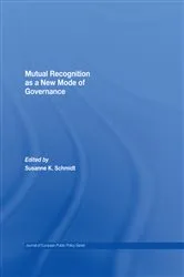 Book cover of Mutual Recognition as a New Mode of Governance by Susanne Schmidt