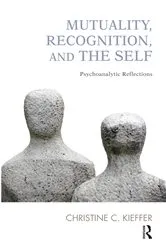 Book cover of Mutuality, Recognition, and the Self by Christine C. Kieffer