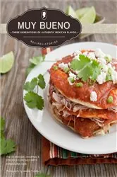 Book cover of Muy Bueno: Three Generations of Authentic Mexican Flavor by N/A
