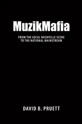 Book cover of MuzikMafia by David B. Pruett