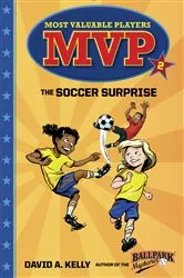 Book cover of MVP #2: The Soccer Surprise by David A. Kelly