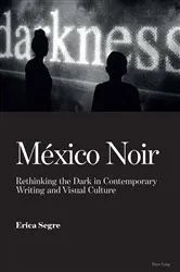 Book cover of México Noir by Erica Segre