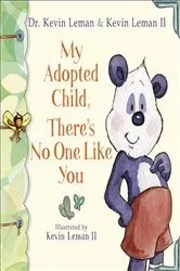 Book cover of My Adopted Child, There's No One Like You by Dr. Kevin Leman
