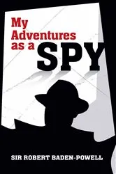 Book cover of My Adventures as a Spy by Unknown
