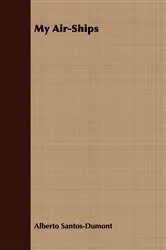 Book cover of My Air-Ships by Unknown