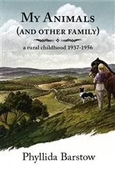 Book cover of My Animals (and Other Family) by Phyllida Barstow
