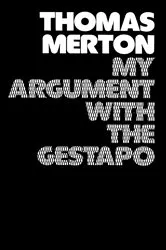 Book cover of My Argument with the Gestapo: Autobiographical novel by Unknown