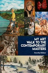 Book cover of My Art Walk to the Contemporary Masters by Dorothy Slikker