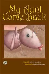 Book cover of My Aunt Came Back by John M. Feierabend