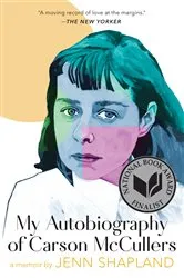 Book cover of My Autobiography of Carson McCullers: A Memoir by Jenn Shapland