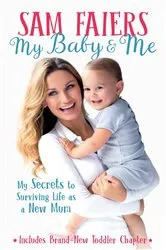 Book cover of My Baby & Me by Sam Faiers