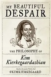 Book cover of My Beautiful Despair by Kim Kierkegaardashian