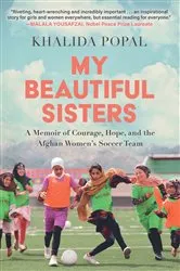 Book cover of My Beautiful Sisters by Khalida Popal