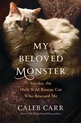 Book cover of My Beloved Monster by Caleb Carr