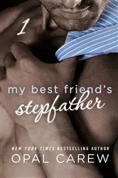 Book cover of My Best Friend's Stepfather #1 by Opal Carew
