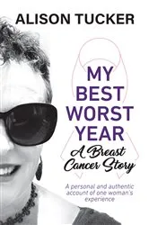 Book cover of My Best Worst Year by Alison Tucker