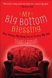 Book cover of My Big Bottom Blessing by Teasi Cannon