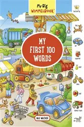 Book cover of My Big Wimmelbook® - My First 100 Words by Max Walther