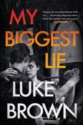 Book cover of My Biggest Lie by Luke Brown
