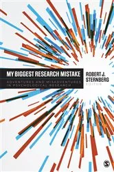 Book cover of My Biggest Research Mistake by Robert J. Sternberg