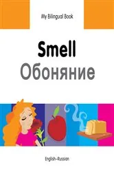 Book cover of My Bilingual Book–Smell (English–Russian) by Milet Publishing