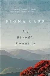 Book cover of My Blood's Country by Fiona Capp