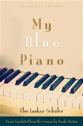 Book cover of My Blue Piano by Else Lasker-Schüler