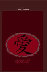 Book cover of My Bond by Joshua L Jorgensen
