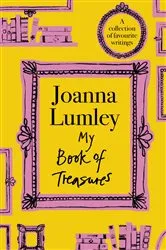 Book cover of My Book of Treasures by Joanna Lumley