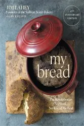 Book cover of My Bread: The Revolutionary No-Work, No-Knead Method (15th Anniversary Edition) by Jim Lahey
