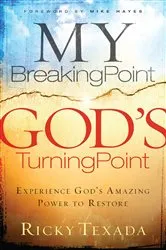 Book cover of My Breaking Point, God's Turning Point by Ricky Texada