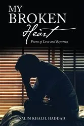 Book cover of My Broken Heart by Salim Khalil Haddad