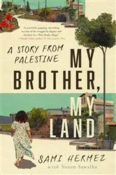Book cover of My Brother, My Land by Sami Hermez