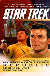 Book cover of My Brother's Keeper: Republic by Michael Jan Friedman
