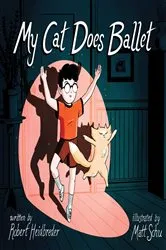 Book cover of My Cat Does Ballet by Robert Heidbreder