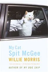 Book cover of My Cat, Spit McGee by Willie Morris