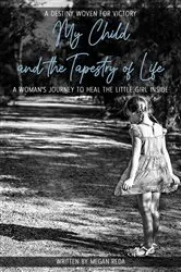 Book cover of My Child and the Tapestry of Life by Unknown