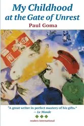 Book cover of My Childhood at the Gate of Unrest by Paul Goma