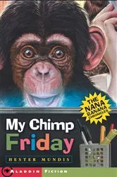 Book cover of My Chimp Friday by Hester Mundis