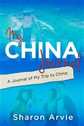 Book cover of My China Journal by Sharon Arvie